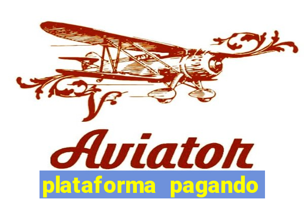 plataforma pagando no cadastro bet